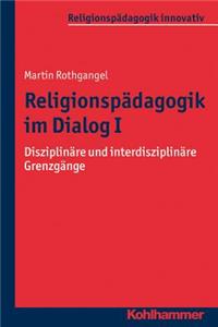 Religionspadagogik Im Dialog I