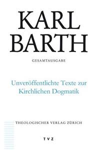 Unveroffentlichte Texte Zur Kirchlichen Dogmatik