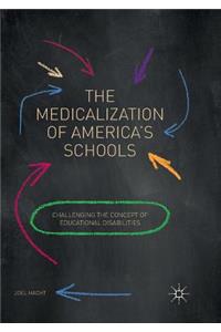 Medicalization of America's Schools