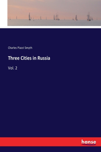 Three Cities in Russia