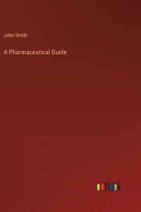 Pharmaceutical Guide