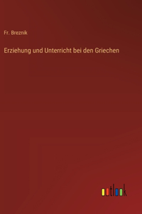 Erziehung und Unterricht bei den Griechen