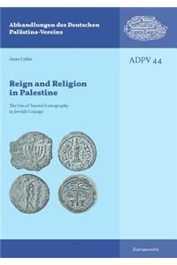 Reign and Religion in Palestine