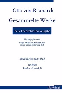 Otto Von Bismarck Gesammelte Werke - Neue Friedrichsruher Ausgabe