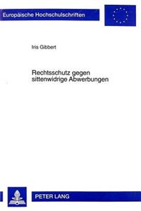 Rechtsschutz gegen sittenwidrige Abwerbungen