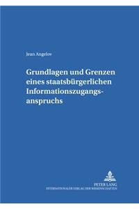 Grundlagen Und Grenzen Eines Staatsbuergerlichen Informationszugangsanspruchs