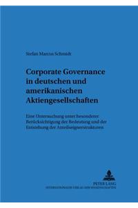 Corporate Governance in Deutschen Und Amerikanischen Aktiengesellschaften