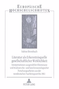 Literatur ALS Erkenntnisquelle Gesellschaftlicher Wirklichkeit
