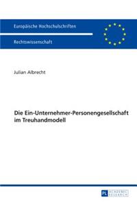 Die Ein-Unternehmer-Personengesellschaft Im Treuhandmodell