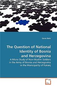 Question of National Identity of Bosnia and Herzegovina