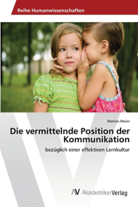 vermittelnde Position der Kommunikation