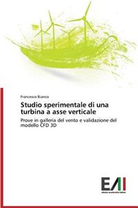 Studio sperimentale di una turbina a asse verticale