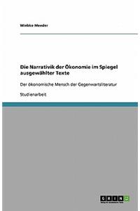 Die Narrativik der Ökonomie im Spiegel ausgewählter Texte