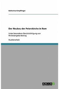 Der Neubau der Peterskirche in Rom