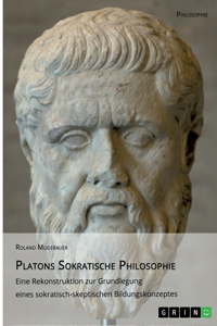 Platons Sokratische Philosophie