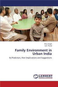 Family Environment in Urban India