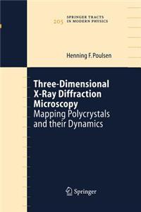 Three-Dimensional X-Ray Diffraction Microscopy