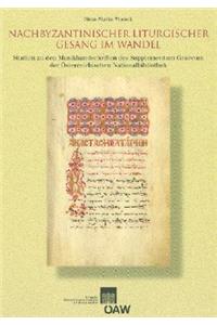 Nachbyzantinischer Liturgischer Gesang Im Wandel