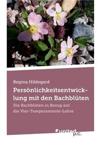 Personlichkeitsentwicklung Mit Den Bachbluten