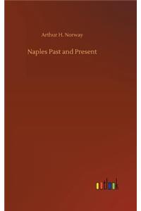 Naples Past and Present