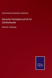 Deutsche Vierteljahrsschrift für Zahnheilkunde