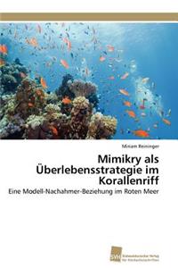 Mimikry als Überlebensstrategie im Korallenriff