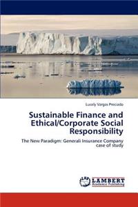 Sustainable Finance and Ethical/Corporate Social Responsibility