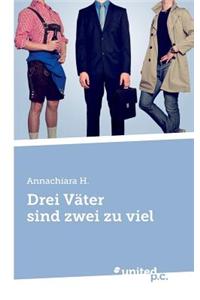 Drei Vater Sind Zwei Zu Viel