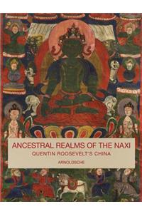 Ancestral Realms of the Naxi