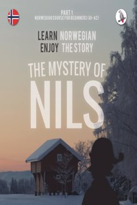 The Mystery of Nils. Part 1 - Norwegian Course for Beginners. Learn Norwegian - Enjoy the Story.