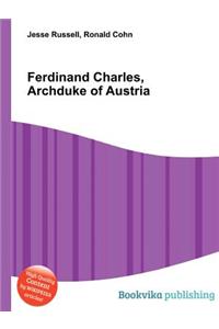 Ferdinand Charles, Archduke of Austria