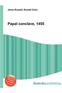 Papal Conclave, 1455