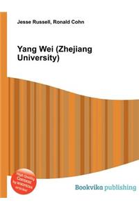 Yang Wei (Zhejiang University)