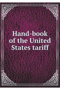 Hand-book of the United States tariff