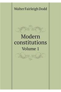 Modern Constitutions Volume 1