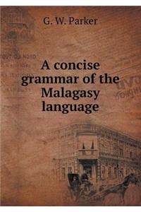 A Concise Grammar of the Malagasy Language