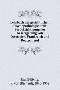 Lehrbuch der gerichtlichen Psychopathologie