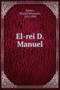 El-rei D. Manuel