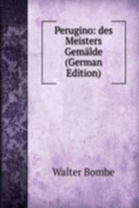Perugino: des Meisters Gemalde (German Edition)