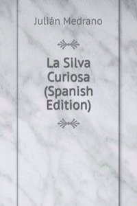 La Silva Curiosa (Spanish Edition)