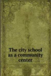 city school as a community center