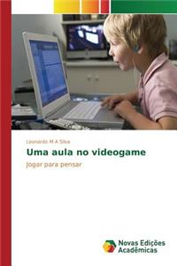 Uma aula no videogame