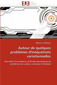 Autour de Quelques Probl�mes d''in�quations Variationnelles