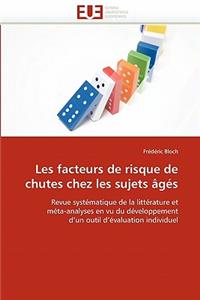 Les facteurs de risque de chutes chez les sujets âgés