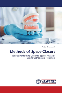 Methods of Space Closure