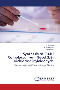 Synthesis of Cu-Ni Complexes from Novel 3,5-Dichlorosalicylaldehyde