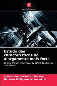 Estudo das características do alargamento mais forte