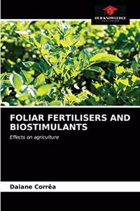Foliar Fertilisers and Biostimulants