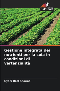 Gestione integrata dei nutrienti per la soia in condizioni di vertenzialità