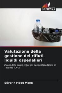 Valutazione della gestione dei rifiuti liquidi ospedalieri